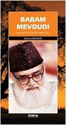 Babam Mevdudi - Mana Yayınları