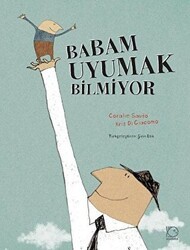 Babam Uyumak Bilmiyor - Uçanbalık Yayıncılık