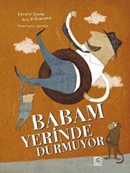 Babam Yerinde Durmuyor - Uçanbalık Yayıncılık