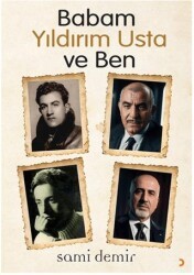 Babam Yıldırım Usta ve Ben - 1