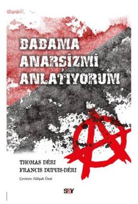 Babama Anarşizmi Anlatıyorum - 1