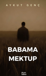 Babama Mektup - Çıra Yayınları