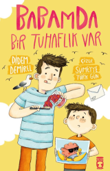 Babamda Bir Tuhaflık Var - Timaş Çocuk