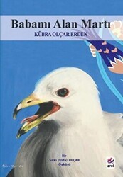 Babamı Alan Martı - Arel Kitap