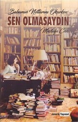 Babamın Notlarını Okurken Sen Olmasaydın - Jenerik Yayınevi