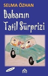 Babamın Tatil Sürprizi - Kekeme Yayınları
