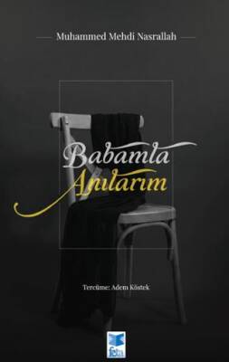 Babamla Anılarım - 1