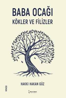 Baba Ocağı Kökler ve Filizler - 1