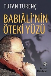 Babıali`nin Öteki Yüzü - Remzi Kitabevi