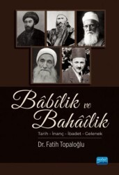 Babilik ve Bahailik - Nobel Akademik Yayıncılık