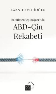 Babülmendep Boğazı’nda ABD-Çin Rekabeti - 1
