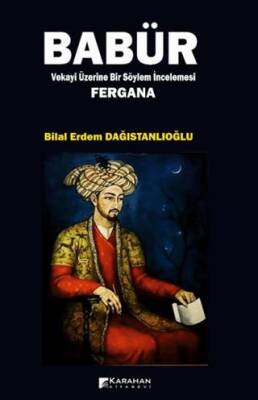 Babür Vekayi Üzerine Bir Söylem İncelemesi Fergana - 1