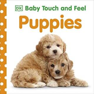 Baby Touch And Feel: Puppies