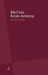 Baci`nin Kıyas Anlayışı - Fecr Yayınları