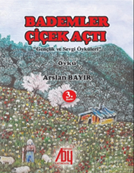 Bademler Çiçek Açtı - Baygenç Yayıncılık