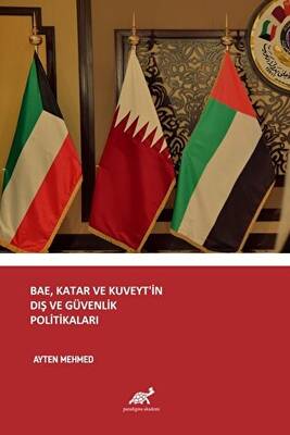BAE, Katar ve Kuveyt’in Dış ve Güvenlik Politikaları - 1