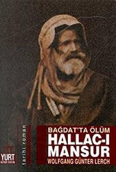 Bağdat’ta Ölüm Hallac-ı Mansur - Yurt Kitap Yayın