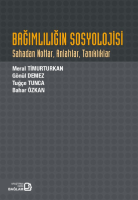Bağımlılığın Sosyolojisi - 1