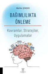 Bağımlılıkta Önleme - Akademisyen Kitabevi