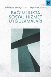 Bağımlılıkta Sosyal Hizmet Uygulamaları - Nika Yayınevi