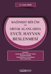 Bağımsız Bölüm ve Ortak Alanlarda Evcil Hayvan Beslenmesi - Platon Hukuk