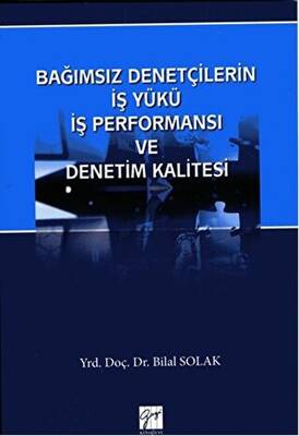 Bağımsız Denetçilerin İş Yükü Perfonmansı ve Denetim Kalitesi - 1