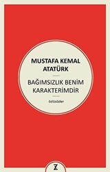 Bağımsızlık Benim Karakterimdir - Zeplin Kitap