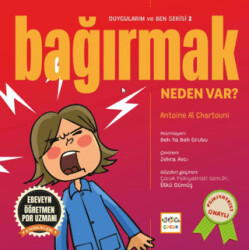 Bağırmak Neden Var? - Nar Çocuk