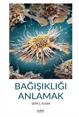 Bağışıklığı Anlamak - 1