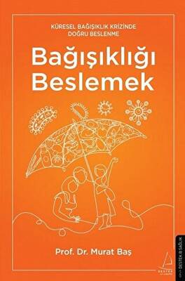 Bağışıklığı Beslemek - 1