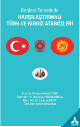 Bağlam Temelinde Karşılaştırmalı Türk ve Kırgız Atasözleri - 1