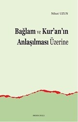 Bağlam ve Kur’an’ın Anlaşılması Üzerine - Ankara Okulu Yayınları