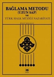 Bağlama Metodu Uzun Sap ve Türk Halk Müziği Nazariyatı - Ötüken Neşriyat