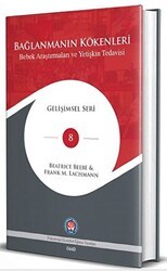 Bağlanmanın Kökenleri - Bebek Araştırmaları ve Yetişkin Tedavisi - Psikoterapi Enstitüsü