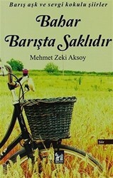 Bahar Barışta Saklıdır - Altın Post Yayıncılık