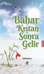 Bahar Kıştan Sonra Gelir - Dua Yayınları