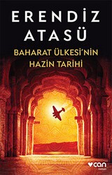 Baharat Ülkesi`nin Hazin Tarihi - Can Yayınları