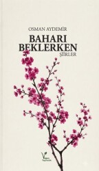 Baharı Beklerken - Vegan Yayıncılık