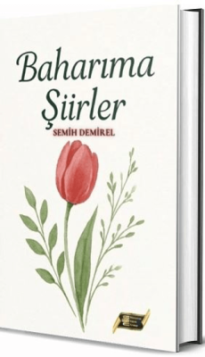 Baharıma Şiirler - 1