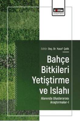 Bahçe Bitkileri Yetiştirme ve Islahı Alanında Uluslararası Araştırmalar - 1 - 1