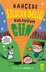 Bahçede Solucan Deliği Bulduğum Gün - Timaş Çocuk