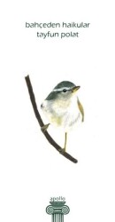 Bahçeden Haikular - Apollo Yayınları