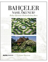 Bahçeler Nasıl Okunur? - Alfa Yayınları