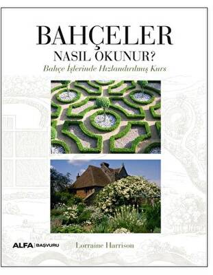 Bahçeler Nasıl Okunur? - 1
