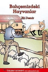 Bahçemizdeki Hayvanlar - Özlem Yayınevi