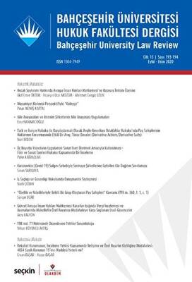 Bahçeşehir Üniversitesi Hukuk Fakültesi Dergisi Cilt: 15 Sayı: 193 - 194 Eylül - Ekim 2020 - 1