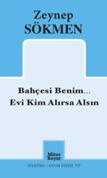 Bahçesi Benim... Evi Kim Alırsa Alsın - Mitos Boyut Yayınları
