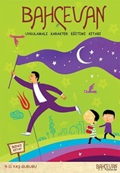 Bahçevan Uygulamalı Karakter Eğitimi Kitabı 2. Kitap 9 - 11 Yaş Grubu - Bahçevan Kitapları - Erkam