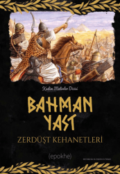 Bahman Yast Zerdüşt Kehanetleri - Epokhe Yayınları