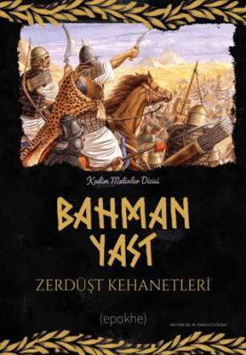 Bahman Yast Zerdüşt Kehanetleri - 1